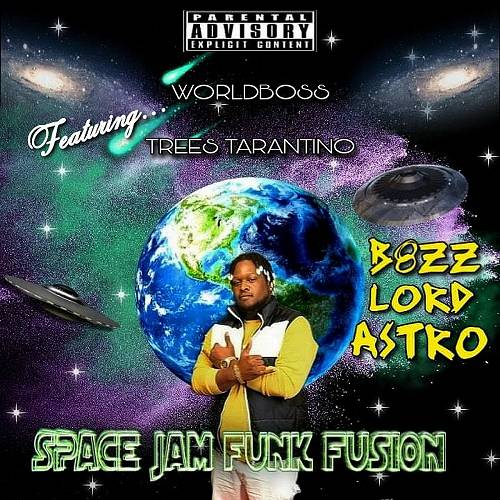 B8zz Lord Astro - Space Jam Funk Fusion cover