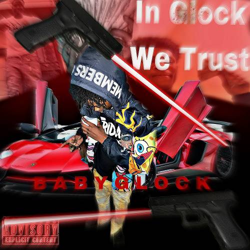 Baby Glock - In Glock We Trust cover