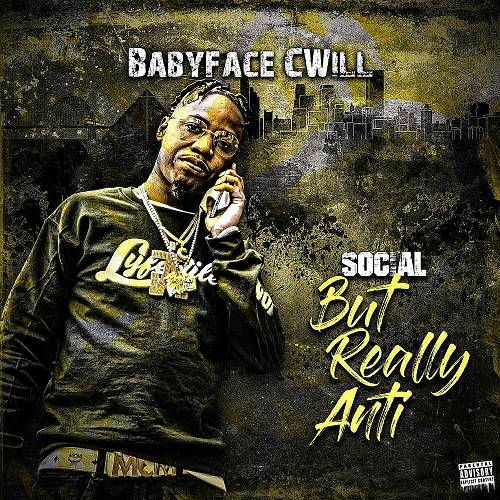 Babyface CWill - Social But Really Anti cover
