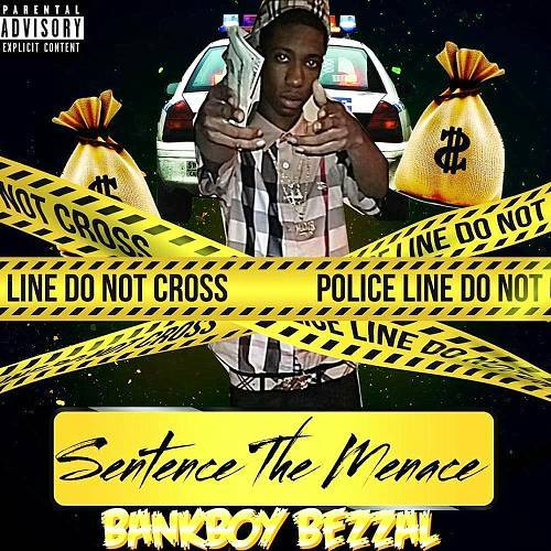 BankBoy Bezzal - Sentence The Menace cover