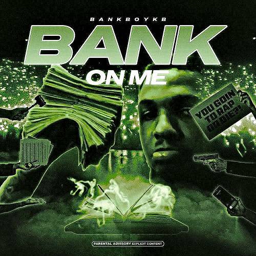 BankBoy KB - Bank On Me cover