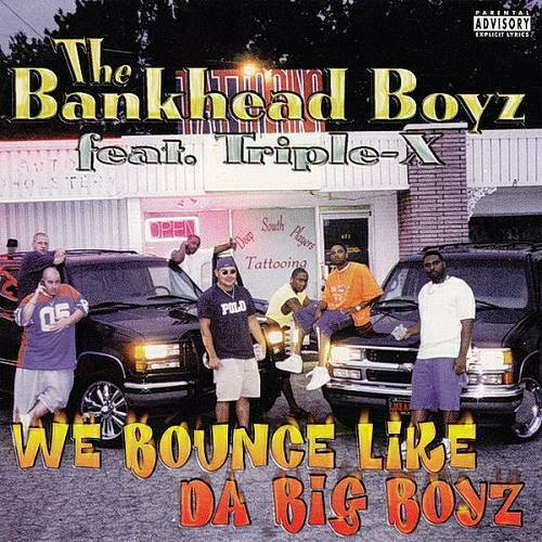 Bankhead Boyz - We Bounce Like Da Big Boyz cover