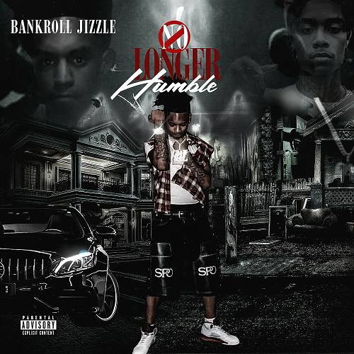 BankRoll Jizzle - No Longer Humble cover