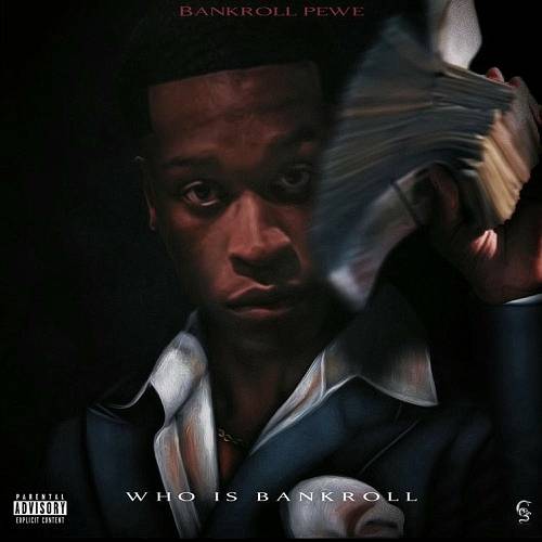 Bankroll Pewe - Who Is Bankroll cover