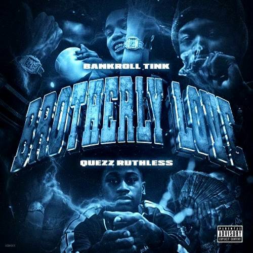 BankRoll Tink & Quezz Ruthless - Brotherly Love cover