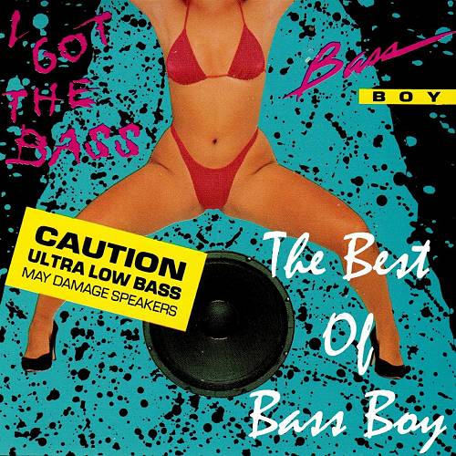 Bass Boy - I Got The Bass. The Best Of Bass Boy cover