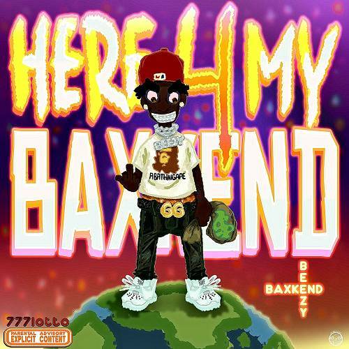 Baxkend Beezy - Here 4 My Baxkend cover