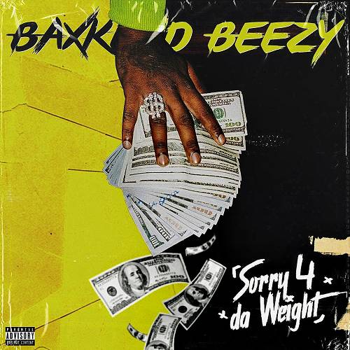 Baxkend Beezy - Sorry 4 Da Weight cover