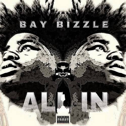 Bay Bizzle - All In cover