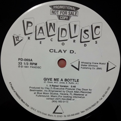 Clay D - Give Me A Bottle (12'' Vinyl, 33 1-3 RPM, Promo) cover