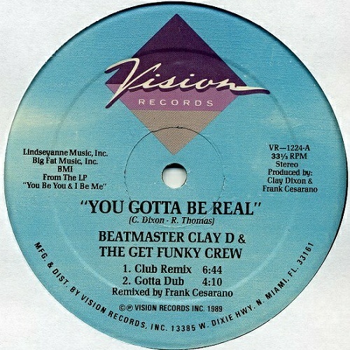 Beat Master Clay D & The Get Funky Crew - You Gotta Be Real (12'' Vinyl, 33 1-3 RPM) cover
