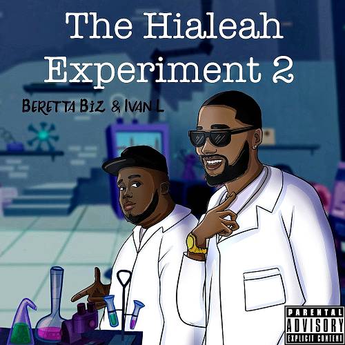 Beretta Biz & Ivan L - The Hialeah Experiment 2 cover