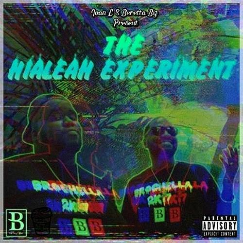 Ivan L & Beretta Biz - The Hialeah Experiment cover