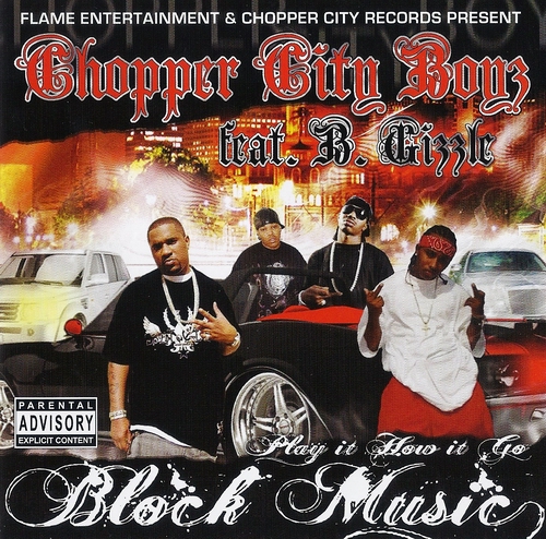 Chopper City Boyz & B.Gizzle - Block Music cover