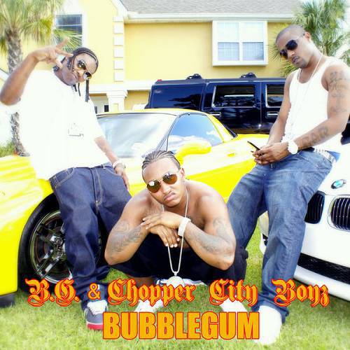 B.G. & Chopper City Boyz - Bubblegum cover