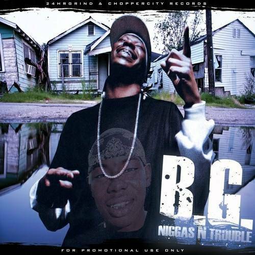 B.G. - Niggas N Trouble cover