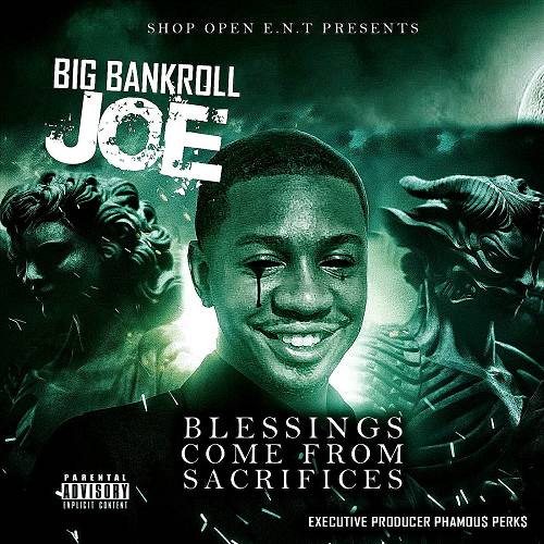 Big Bankroll Joe - Blessing Come From Sacrifices cover