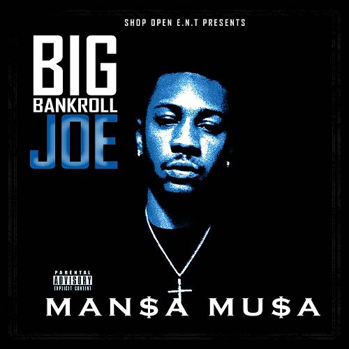 Big Bankroll Joe - Mansa Musa cover