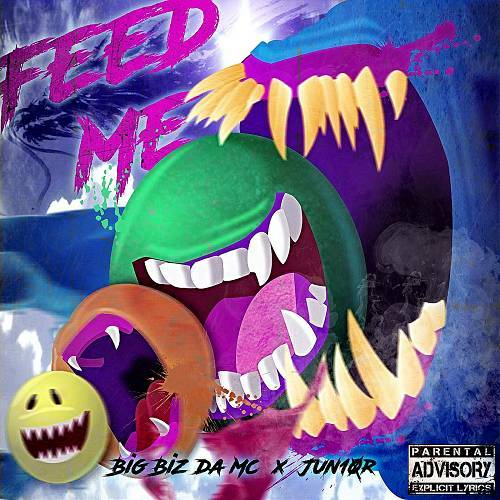 Big BIZ da MC & Jun10r - Feed Me cover