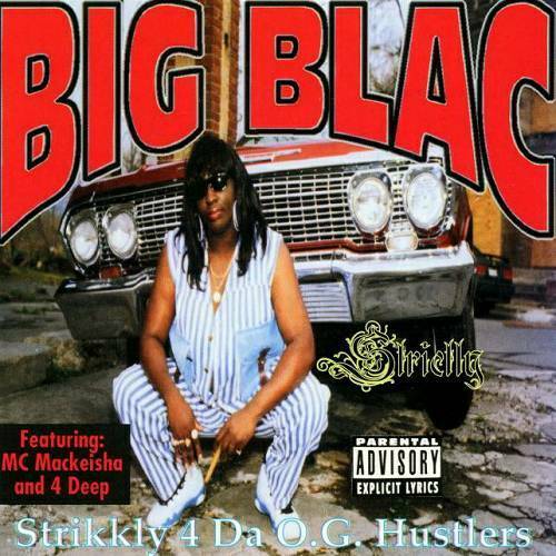 Big Blac - Strikkly 4 Da O.G. Hustlers cover