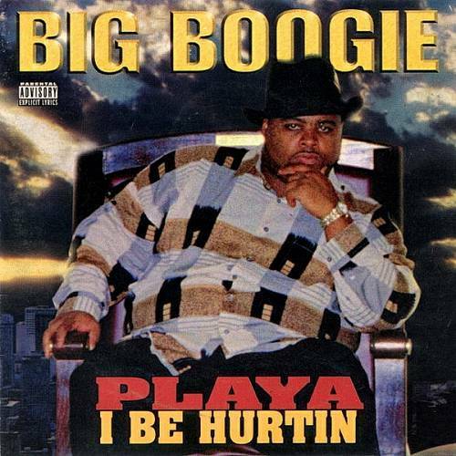 Big Boogie - Playa I Be Hurtin cover