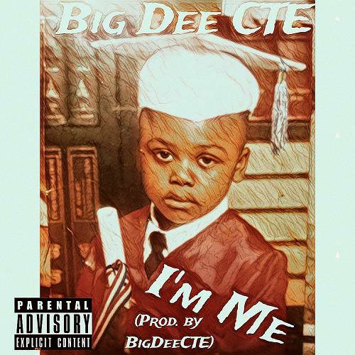 Big Dee CTE - I`m Me cover