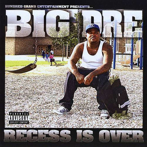 Big Dre - Recess Is Over cover