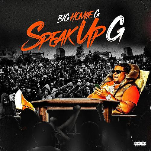 Big Homiie G - Speak Up G cover