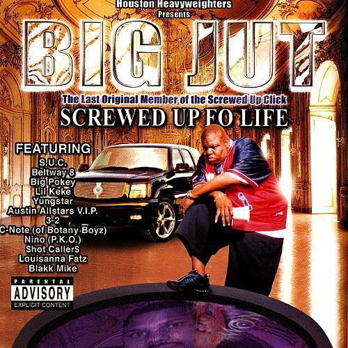 Big Jut - Screwed Up Fo Life cover