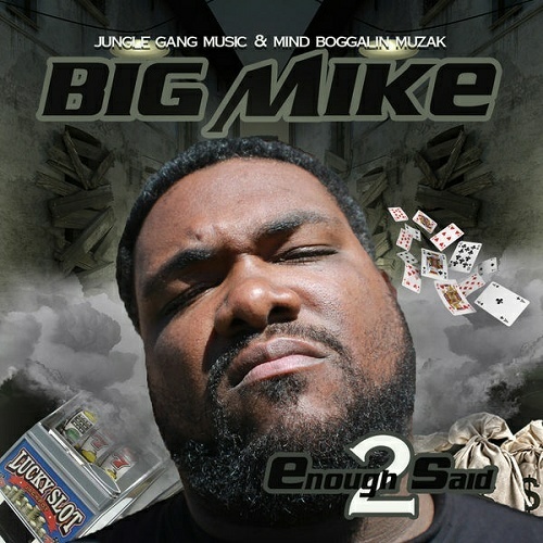 Big Mike - Enough Said 2 cover