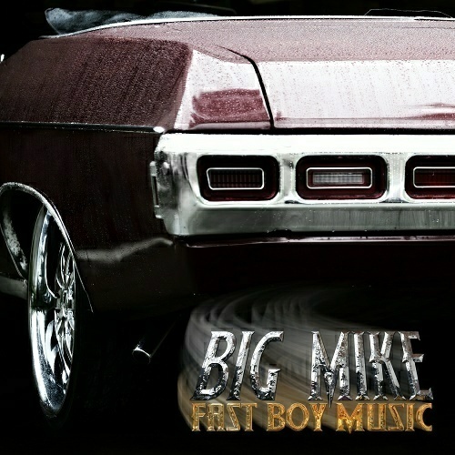 Big Mike - Fast Boy Music cover