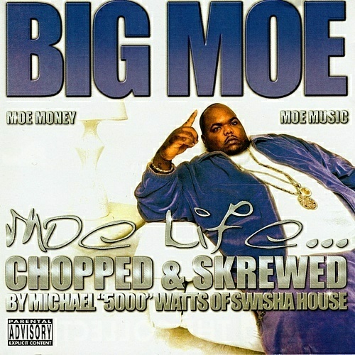 Big Moe - Moe Life... (chopped & skrewed) cover
