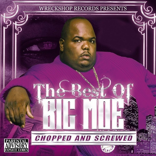 Big Moe - The Best Of Big Moe (chopped & screwed) cover