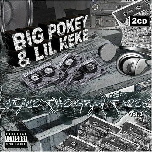 Big Pokey & Lil Keke - Since The Gray Tapes Vol. 3 cover