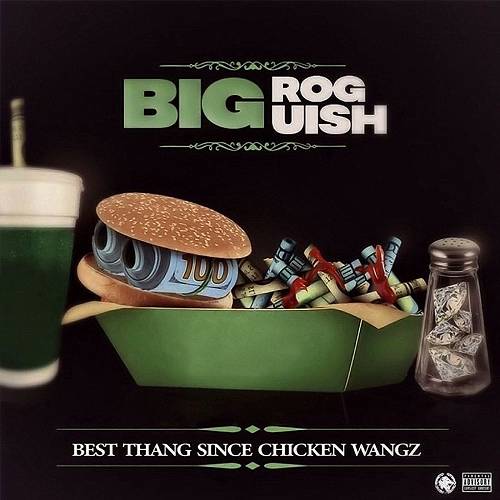 Big RoGuish - Best Thang Since Chicken Wangz cover