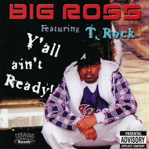 Big Ross - Y`all Ain`t Ready! cover