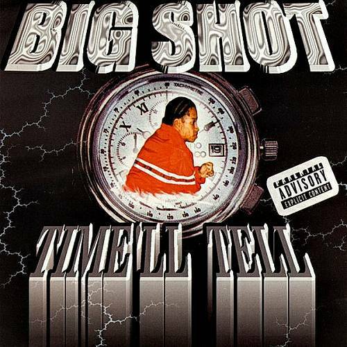 Big Shot - Time`ll Tell cover