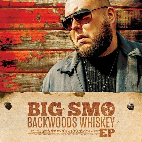 Big Smo - Backwoods Whiskey cover