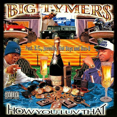 Big Tymers - How You Luv That cover