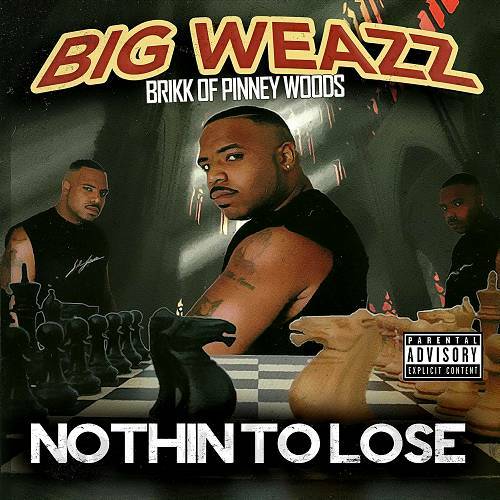Big Weazz - Nothin To Lose cover