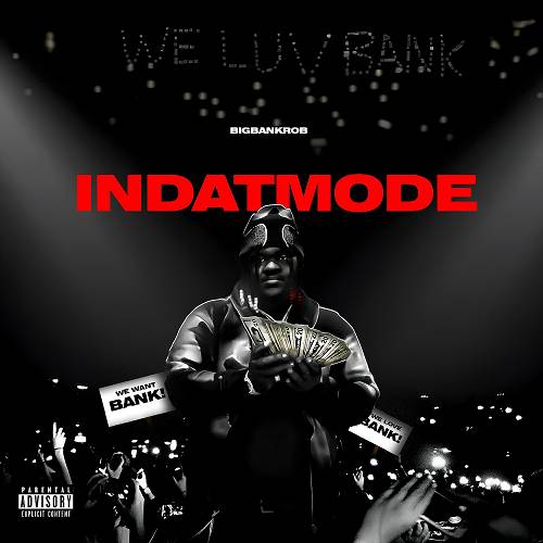 BigBankRob - In Dat Mode cover