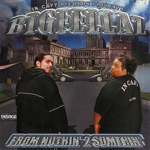 Bigfellaz - From Nuthin` 2 Sumthin` cover