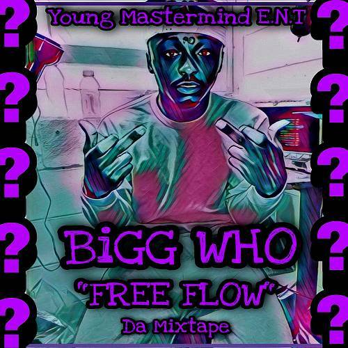 Bigg Who - Free Flow cover