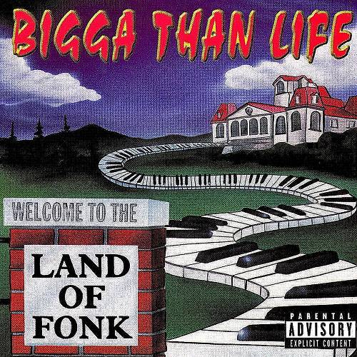 Bigga Than Life - Welcome To The Land Of Fonk cover
