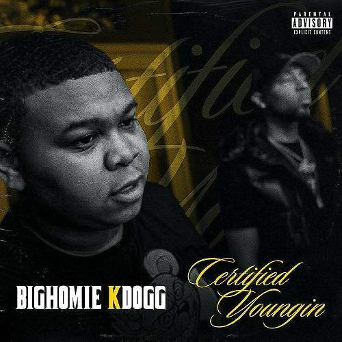 Bighomie Kdogg - Certified Youngin cover