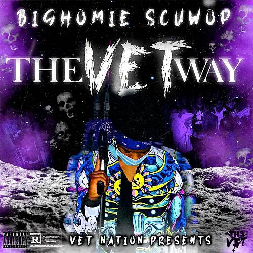 Bighomie Scuwop - The Vet Way cover