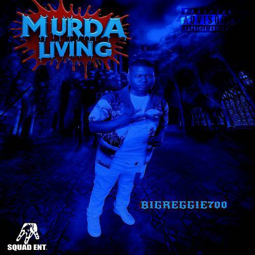 BigReggie700 - Murda Living cover