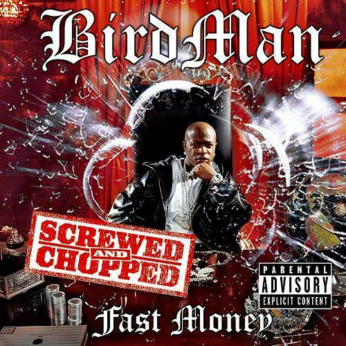Birdman - Fast Money (screwed & chopped) cover