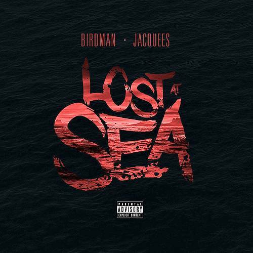 Birdman & Jacquees - Lost At Sea cover