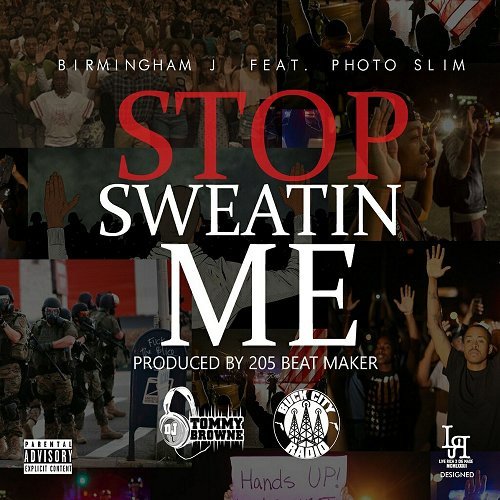 Birmingham J - Stop Sweatin Me cover